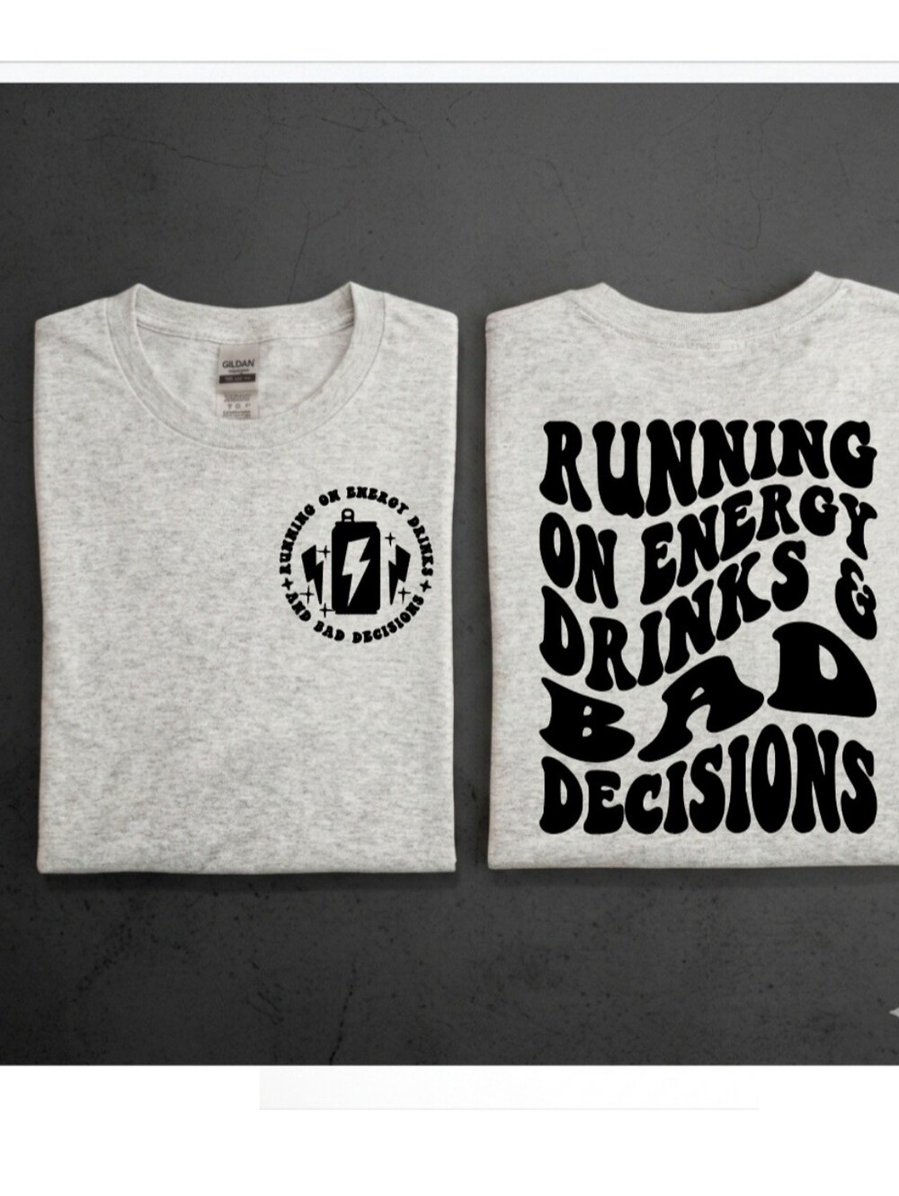 Funny Short Sleeve shirt Running On Energy Drinks And Bad Decisions humor